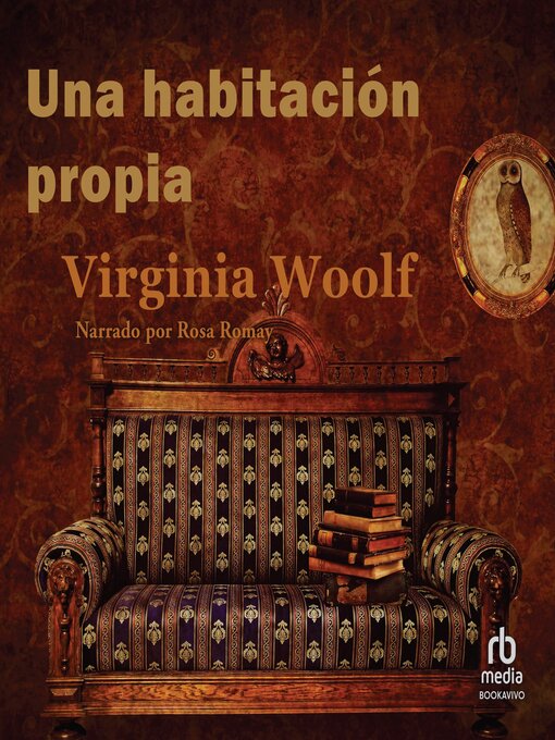 Title details for Una habitación propia "A Room of One's Own" by Virginia Woolf - Available